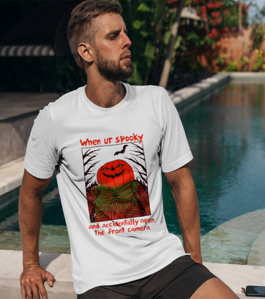 When Ur Spooky Pumpkin Head And Accidentally Open The Front Camera Halloween Humor T-Shirt
