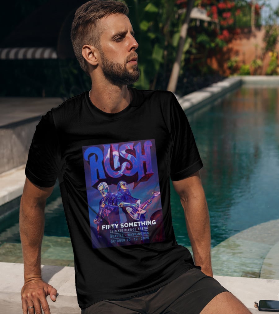 Rush Fifty Something Tour 2026 Climate Pledge Arena Seattle Washington October 10th & 12th T-Shirt