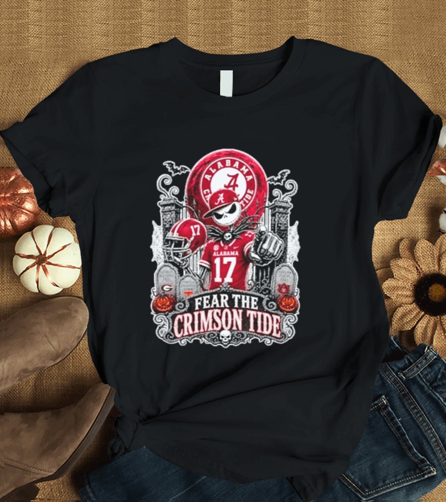 Alabama Crimson Tide Halloween Jack Skellington Fear The Crimson Tide T-Shirt
