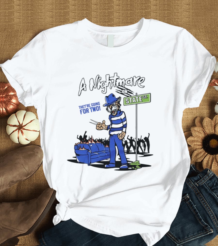 A Nightmare On State St They're Going For Two Kentucky T-Shirt