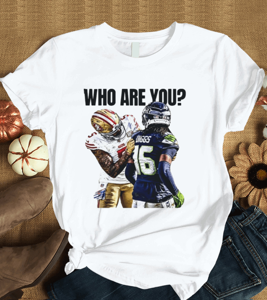Mike Evans San Francisco 49ers Vs Seahawks Who Are You NFL Confrontation T-Shirt