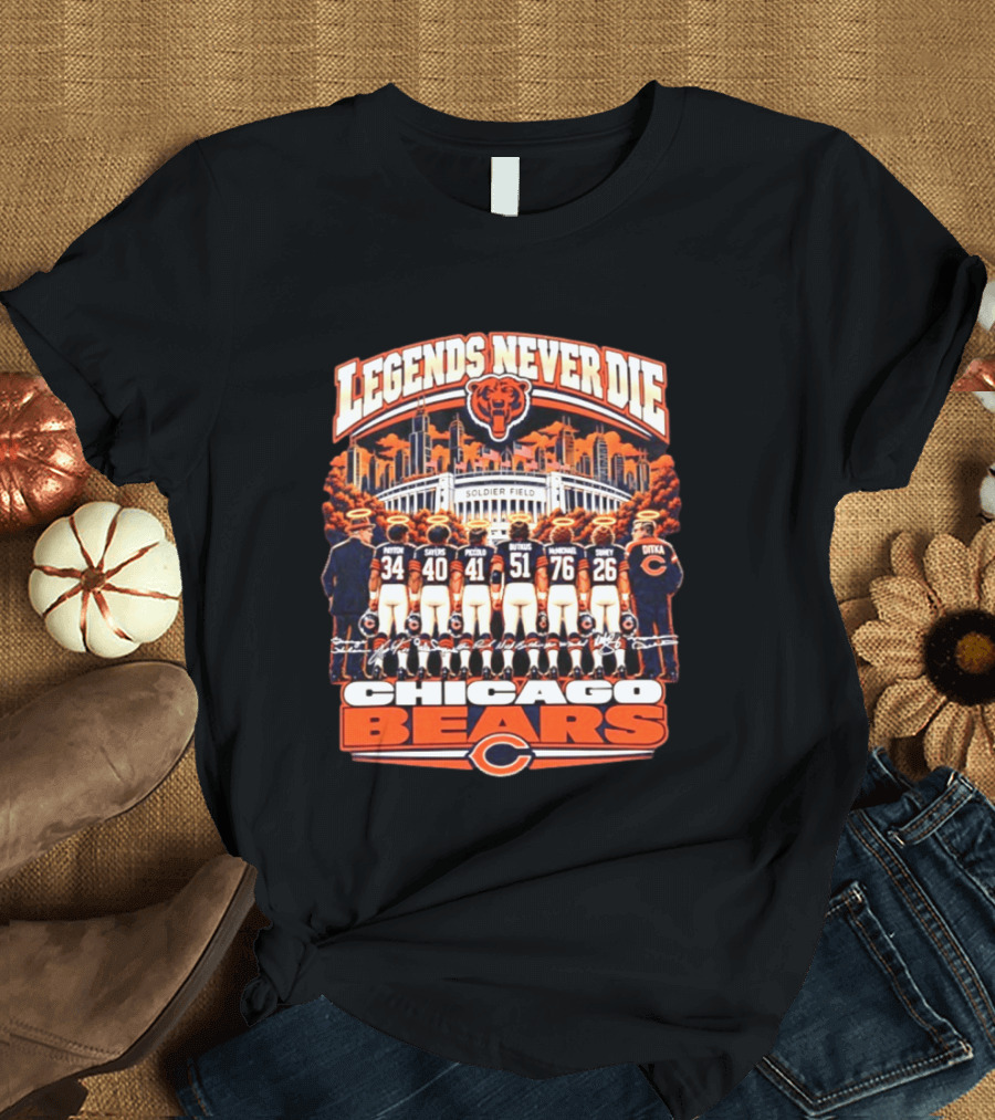 Legends Never Die Chicago Bears Soldier Field Walter Payton Sayers Singletary Ditka T-Shirt