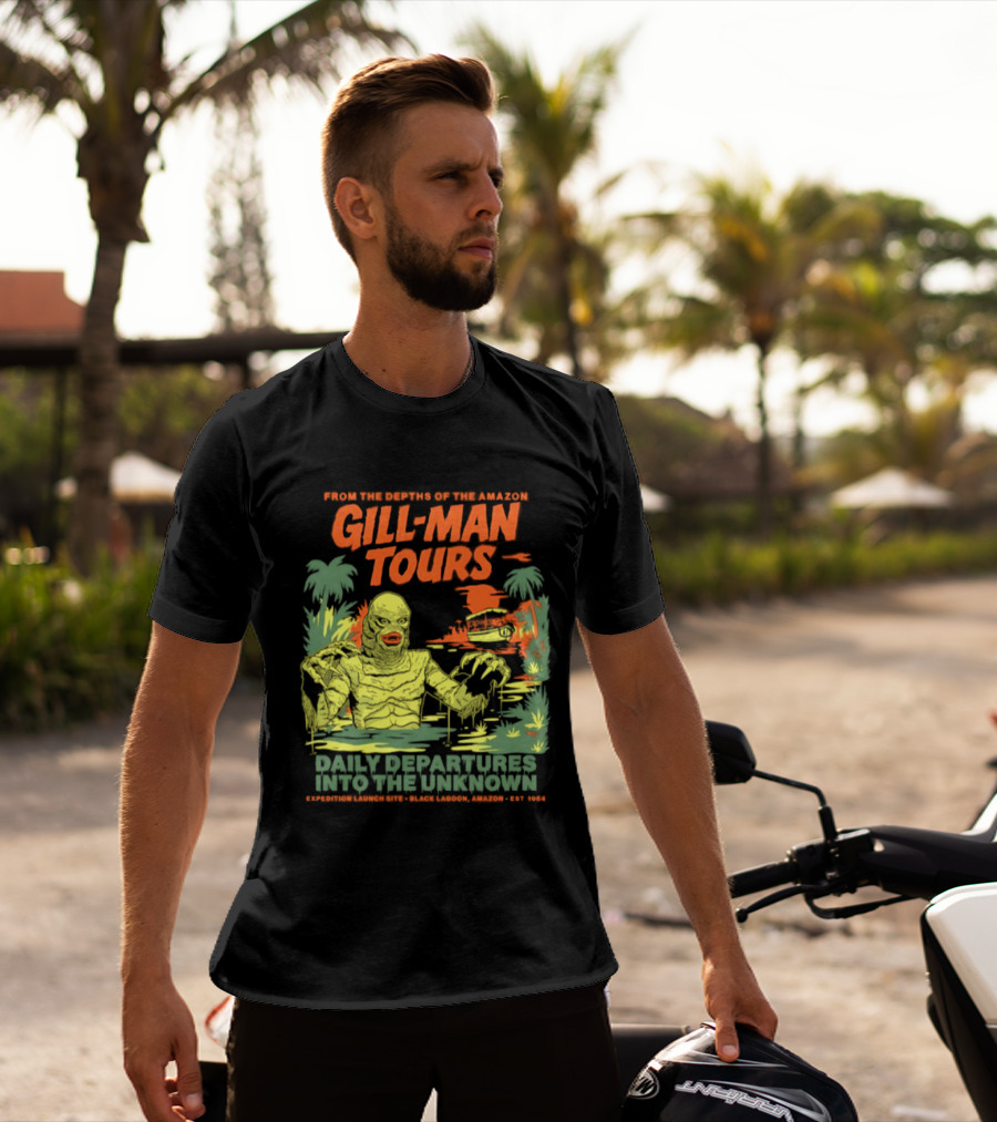 From The Depths Of The Amazon Gill Man Tours Daily Departures Into The Unknown T-Shirt