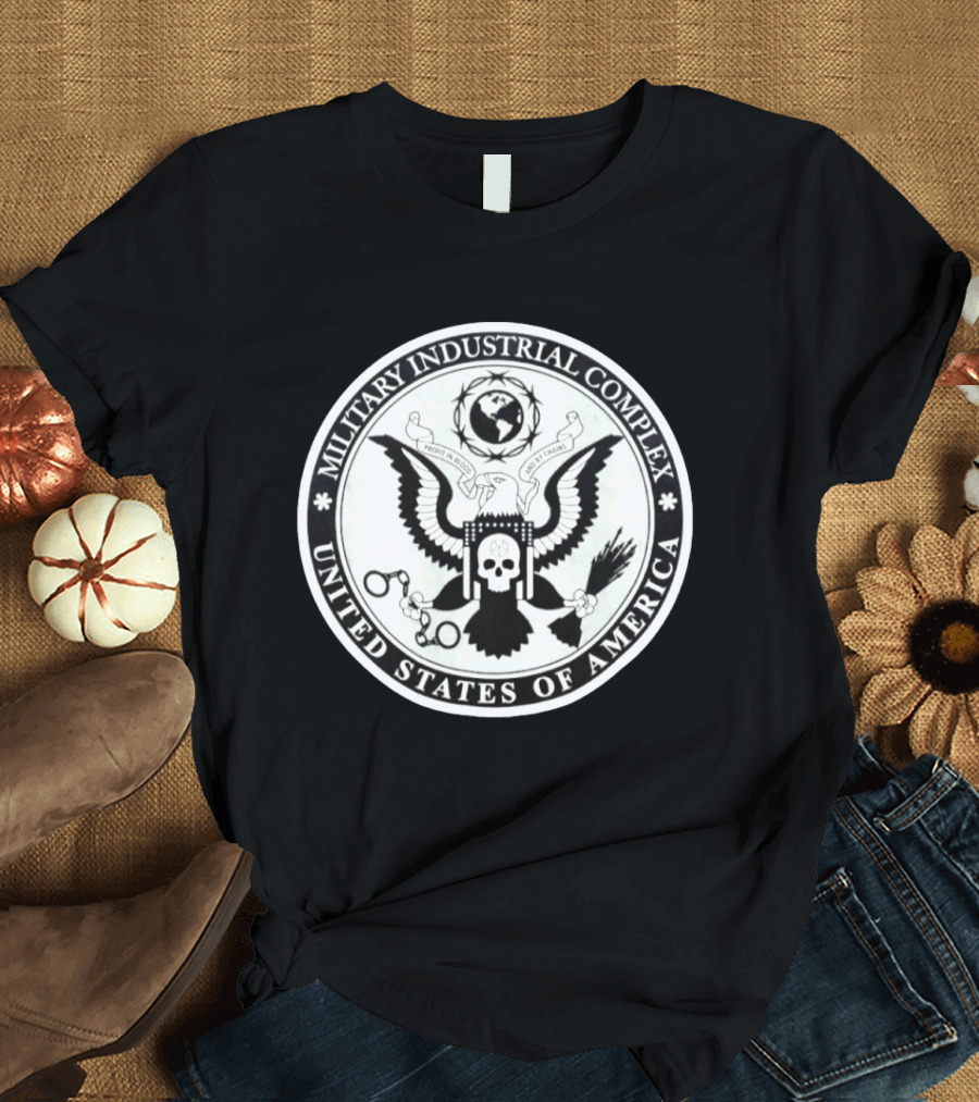 Military Industrial Complex Profit In Blood And Chains United States Of America T-Shirt