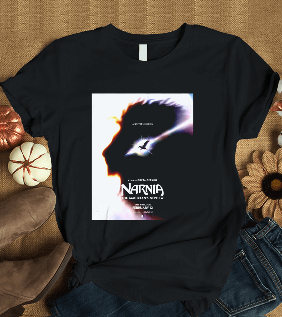 Narnia The Magician's Nephew A Universe Begins Film By Greta Gerwig IMAX Release February 12 T-Shirt