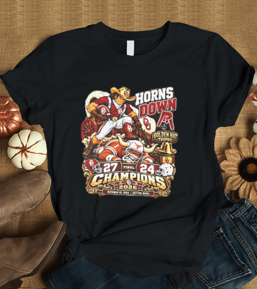 Oklahoma 27 24 Texas Red River Showdown Horns Down Golden Hat Trophy Champions 2026 T-Shirt