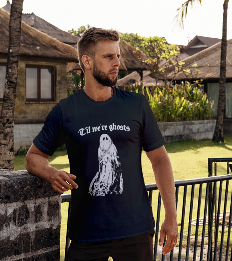 Til We're Ghosts Emily N3ver Chains Halloween Specter T-Shirt