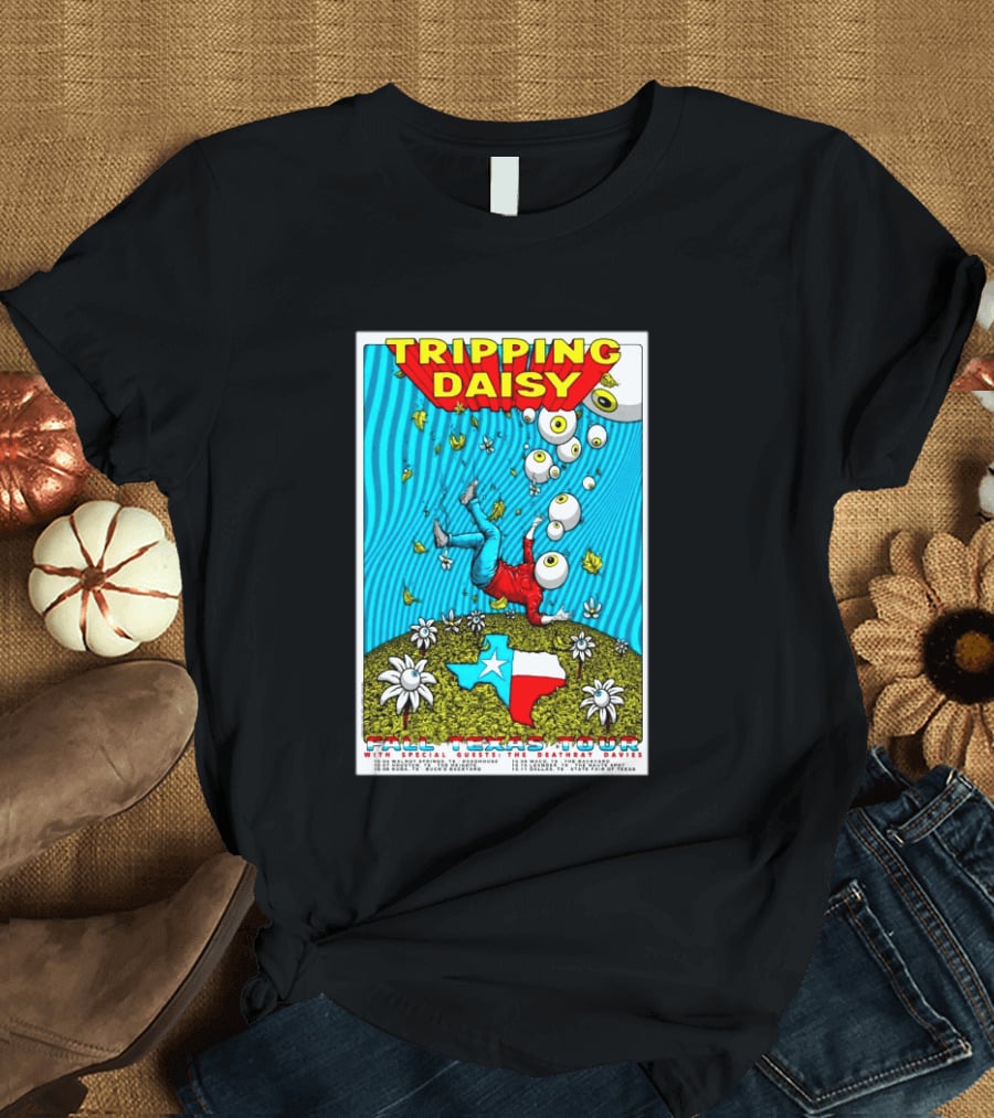 Tripping Daisy Fall Texas Tour 2026 Limited Edition With Special Guests The Deathray Davies T-Shirt