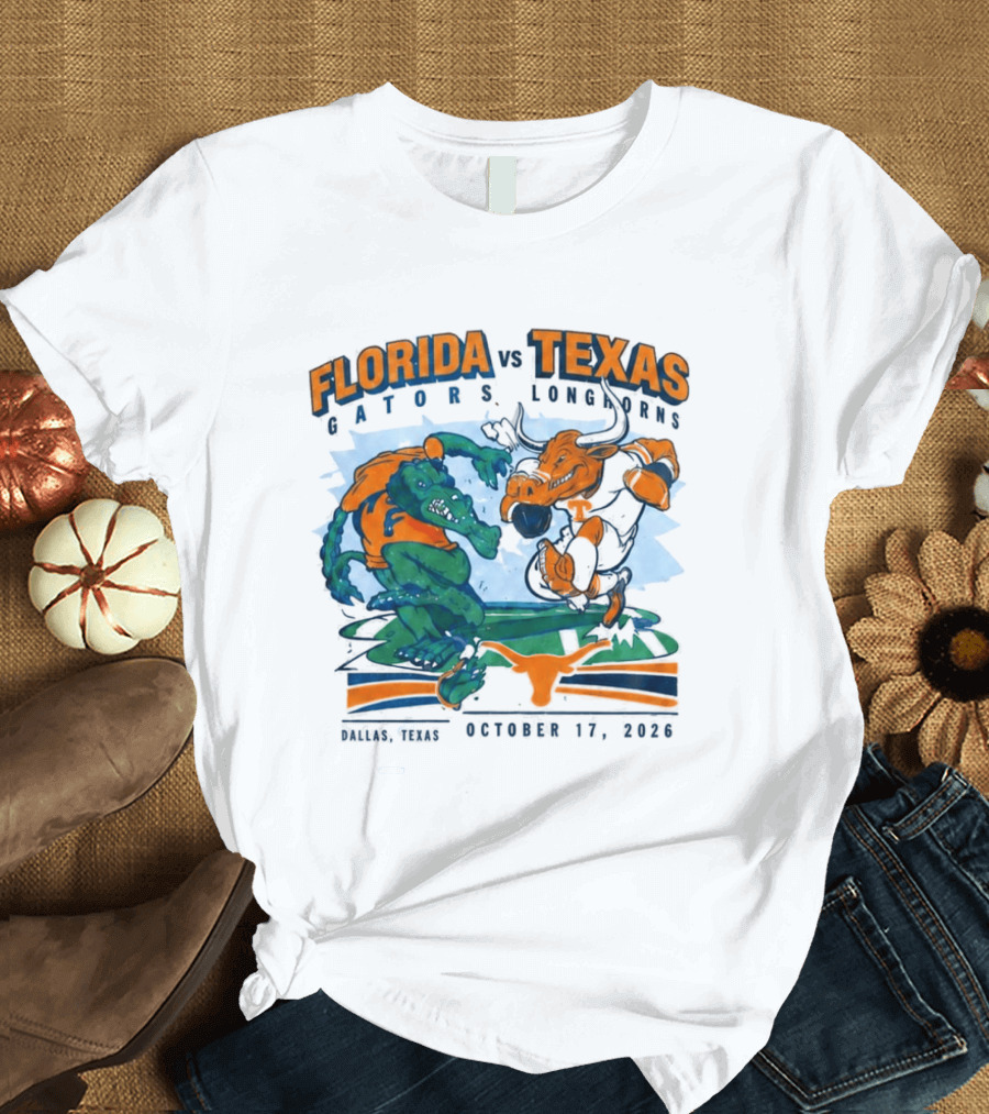 Florida Vs Texas Gators Longhorns Dallas Texas October 17 2026 T-Shirt