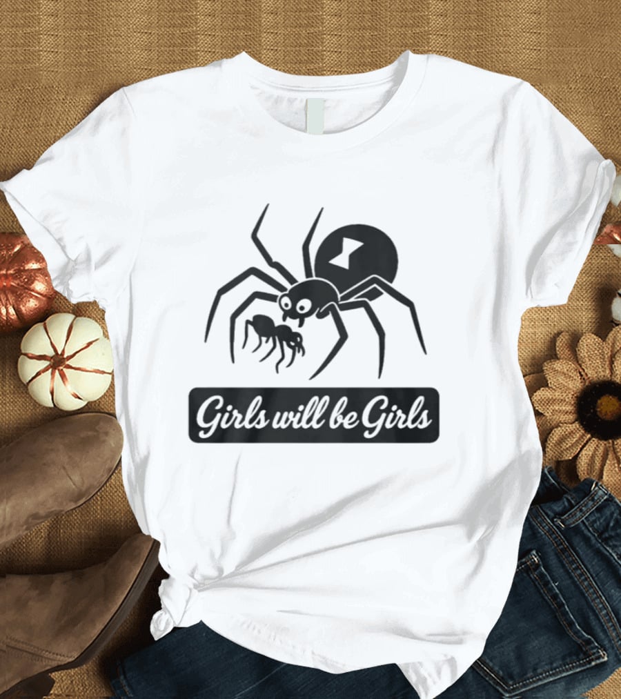 Girls Will Be Girls Black Widow Spider T-Shirt