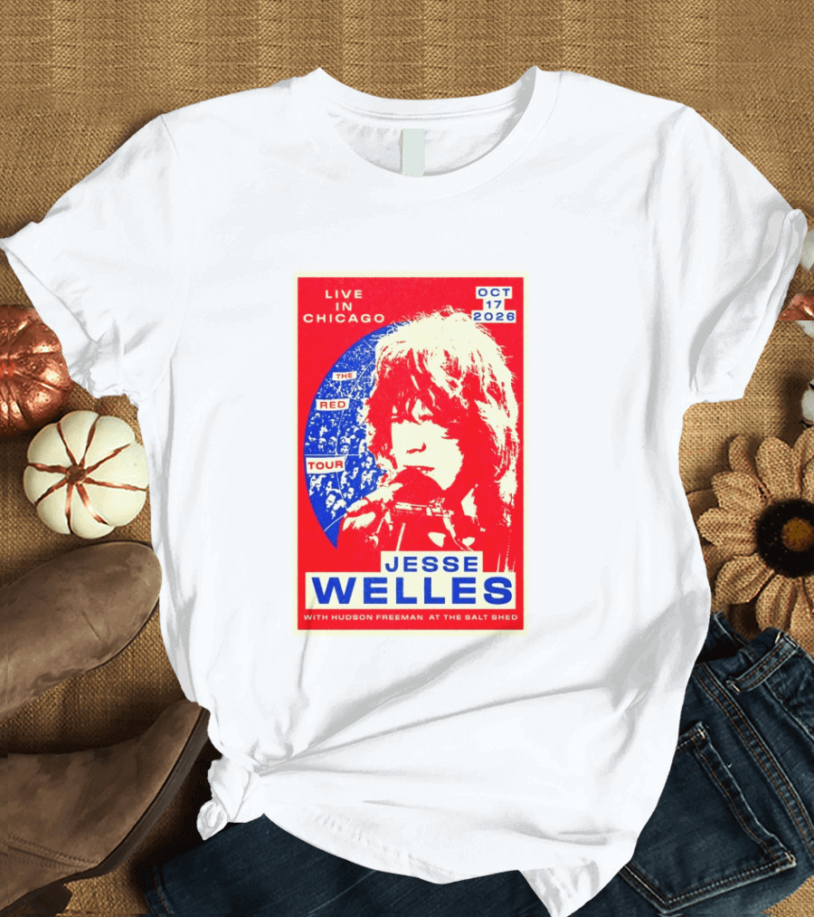 Live In Chicago Jesse Welles The Red Tour Oct 17 2026 With Hudson Freeman At The Salt Shed T-Shirt