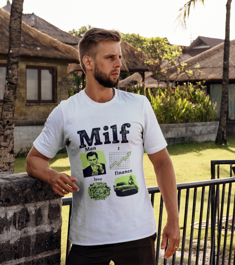 Milf Man I Love Finance Money Investing Graph Dollar Car T-Shirt