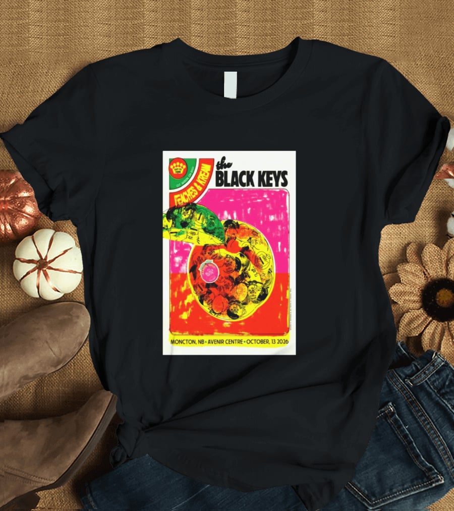 The Black Keys Peaches & Cream Event Moncton NB Avenir Centre October 13 2026 T-Shirt