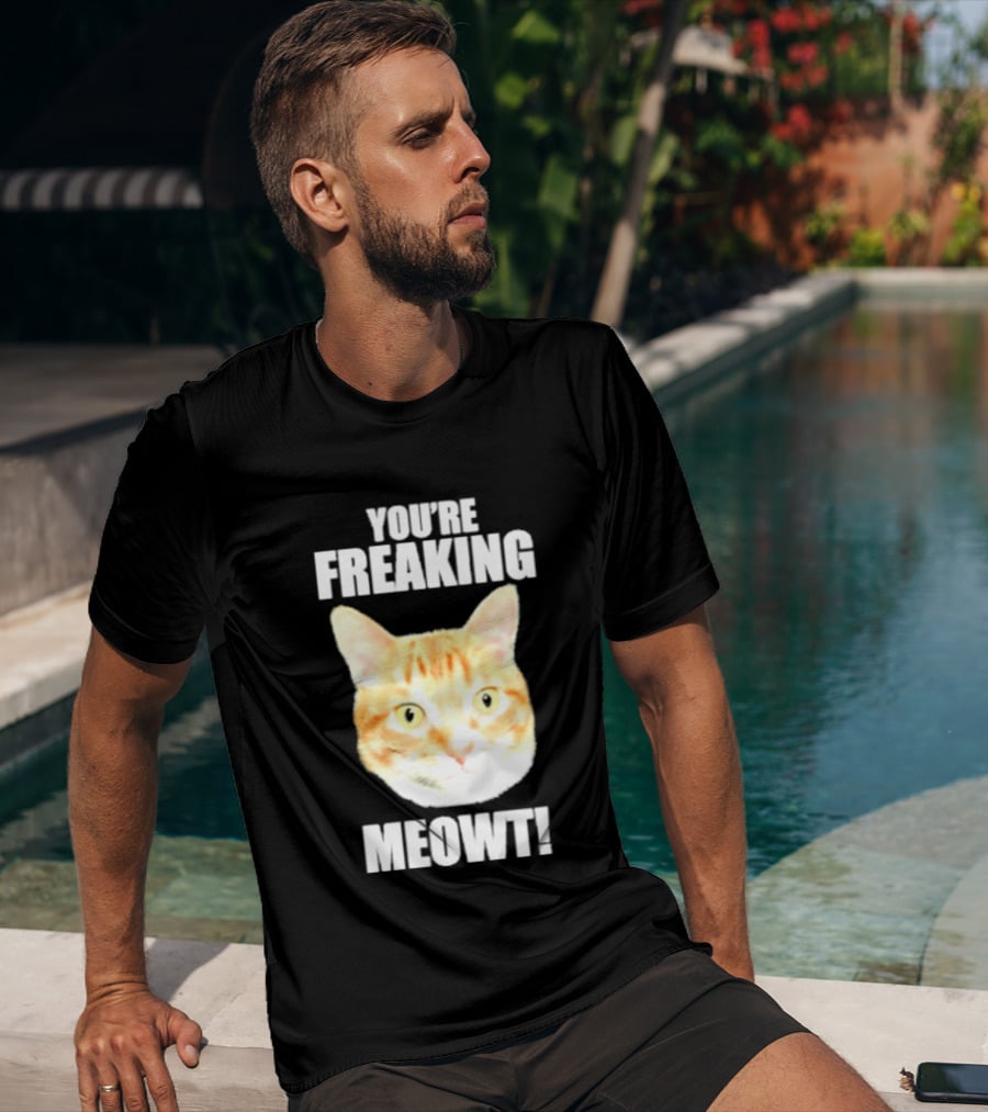 You're Freaking Meowt Orange Cat Face Comic Phrase T-Shirt