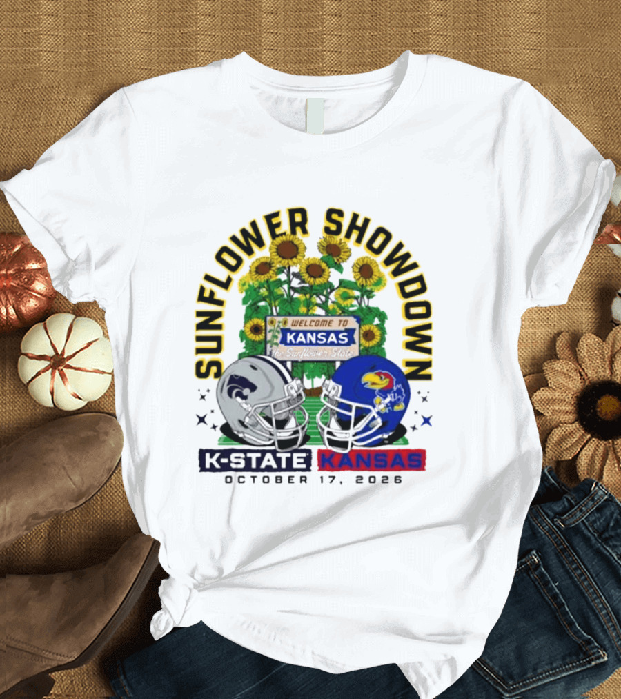 Sunflower Showdown K State Wildcats Vs Kansas Jayhawks October 17 2026 Football Game Welcome To Kansas T-Shirt