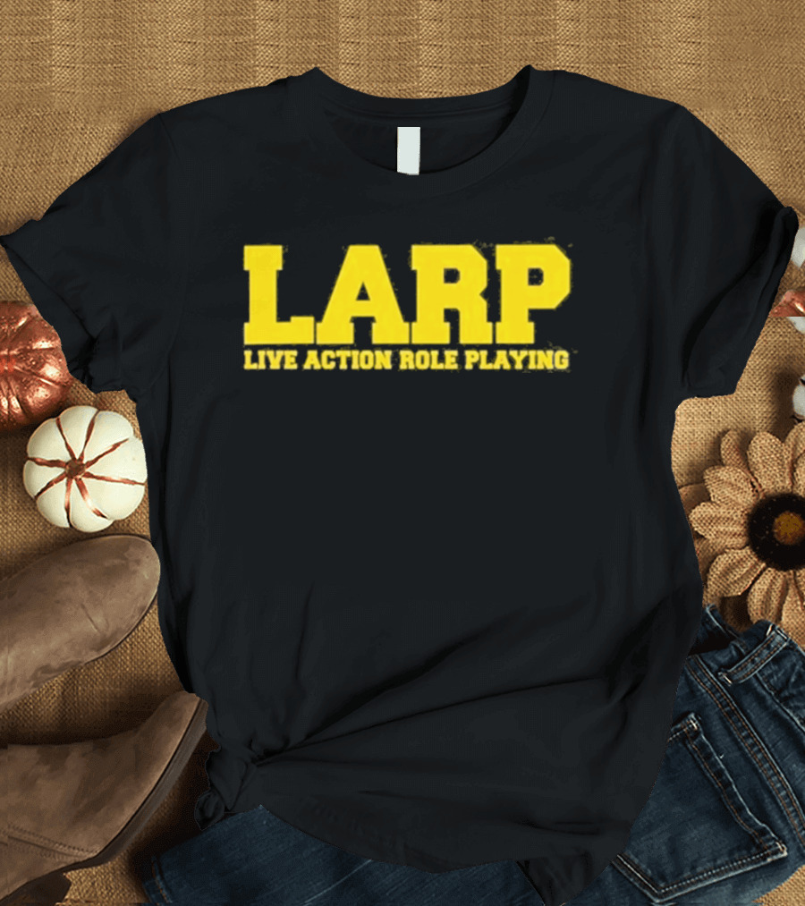 LARP Live Action Role Playing Gaming Adventure T-Shirt