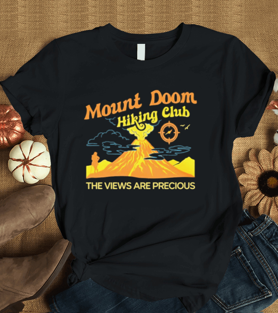 Mount Doom Hiking Club The Views Are Precious Adventure T-Shirt