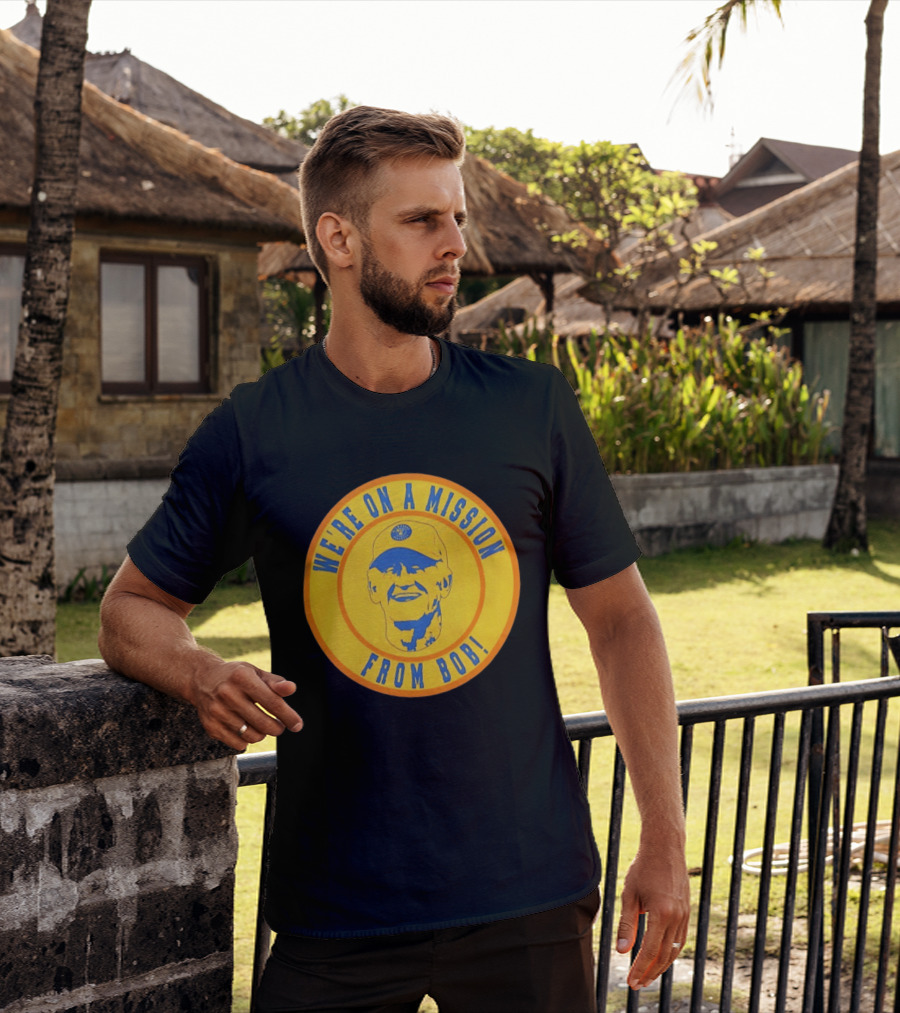 We're On A Mission From Bob Milwaukee Brewers Baseball Fan Collectible T-Shirt