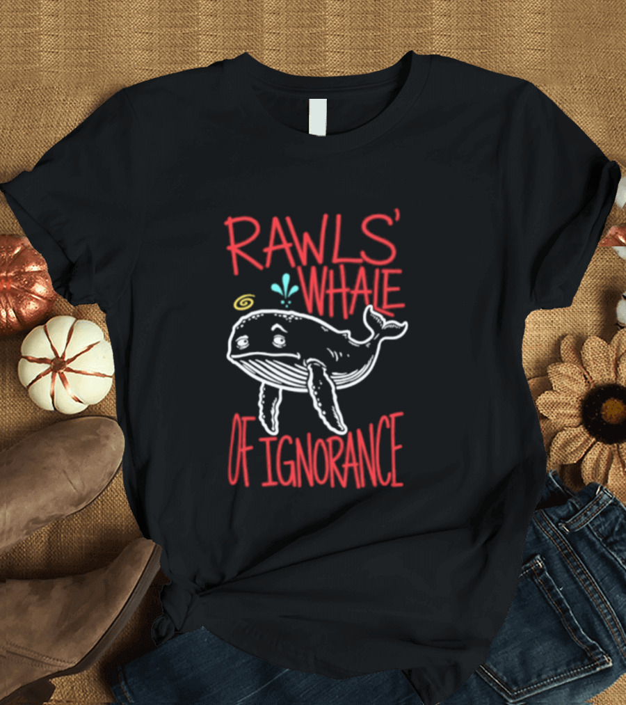 Rawls' Whale Of Ignorance Philosophy Political Theory Concept T-Shirt