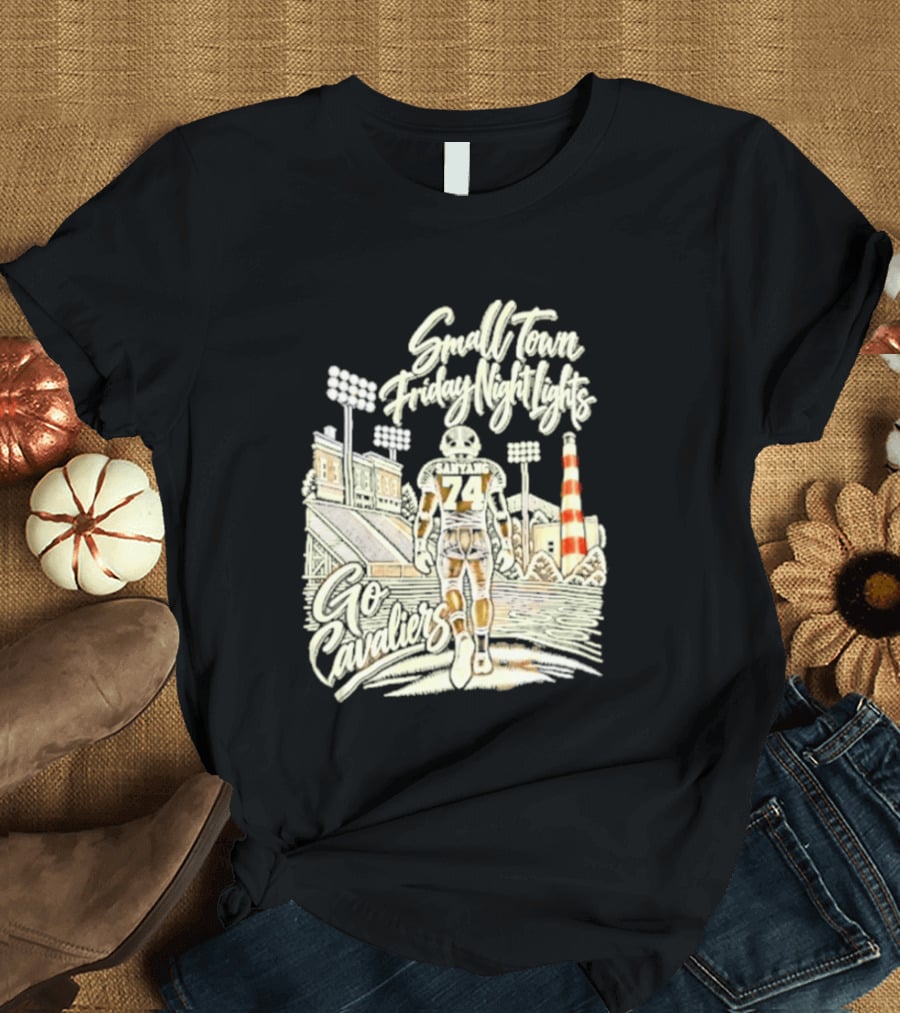 Sanyang 74 Small Town Friday Night Lights Go Cavaliers Football Cleveland T-Shirt