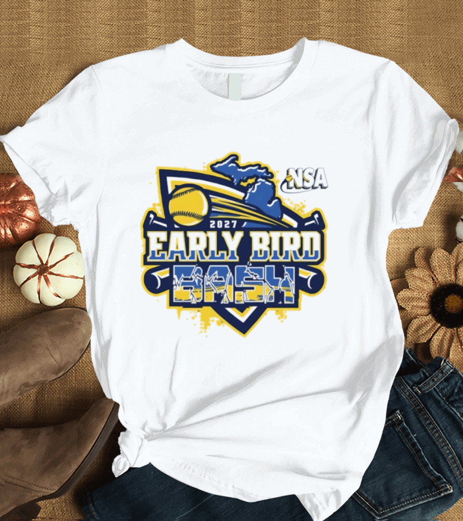 2027 NSA Early Bird Bash Fastpitch Tournament Michigan Softball T-Shirt