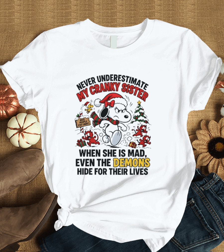 Never Underestimate My Cranky Sister Peanuts Christmas Demons Hide T-Shirt