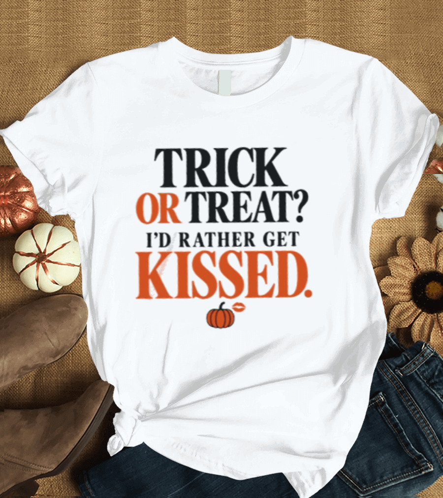 Trick Or Treat I'd Rather Get Kissed Halloween Pumpkin T-Shirt