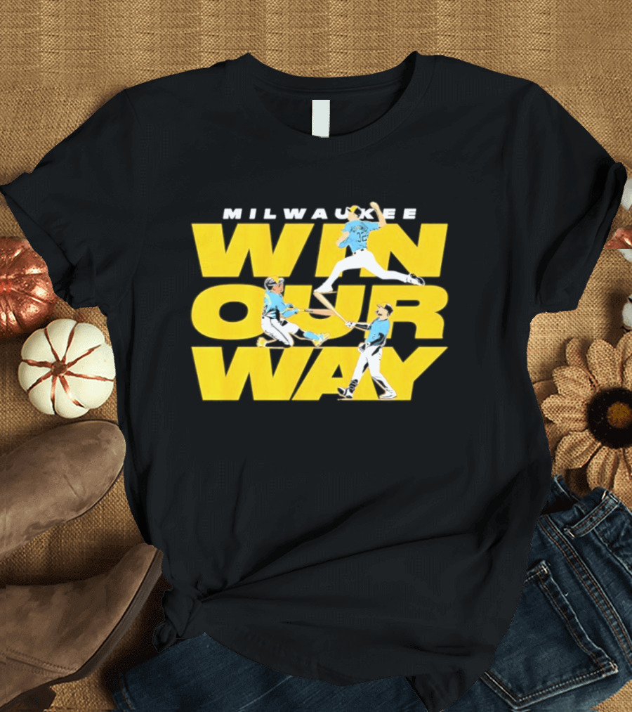 Milwaukee Win Our Way Baseball Stack T-Shirt