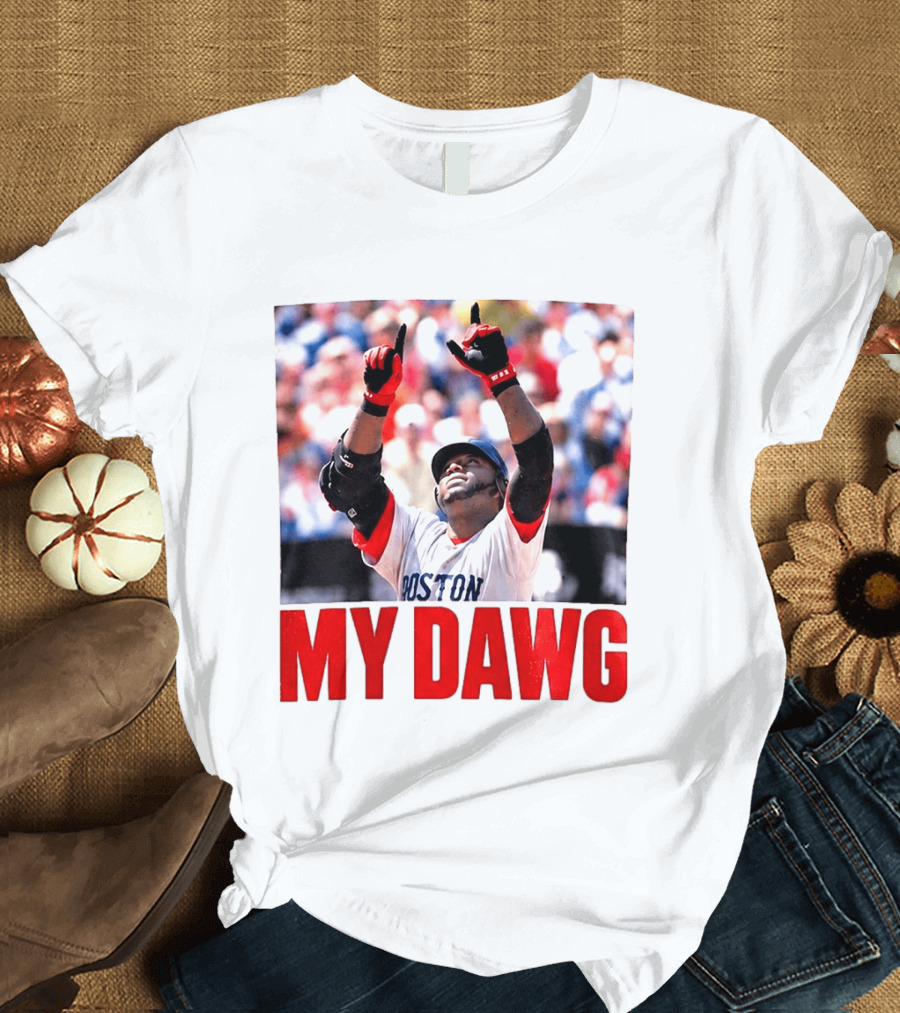 Boston My Dawg 2026 T-Shirt