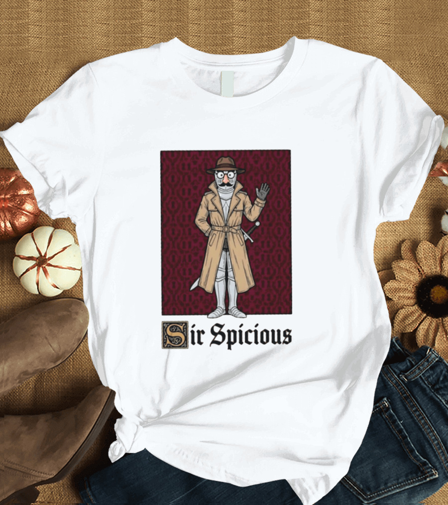Sir Spicious Trench Coat Knight In Disguise T-Shirt