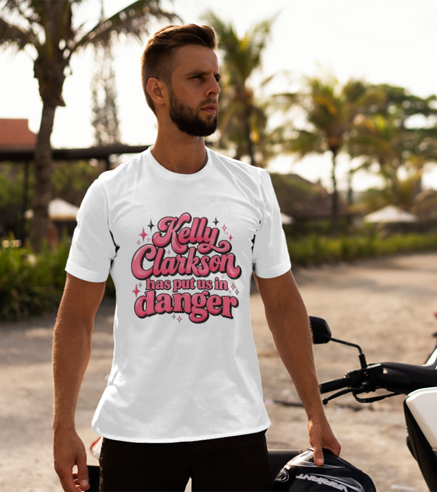 Kelly Clarkson Has Put Us In Danger Celebrity Pop Culture Humor Sparkling T-Shirt