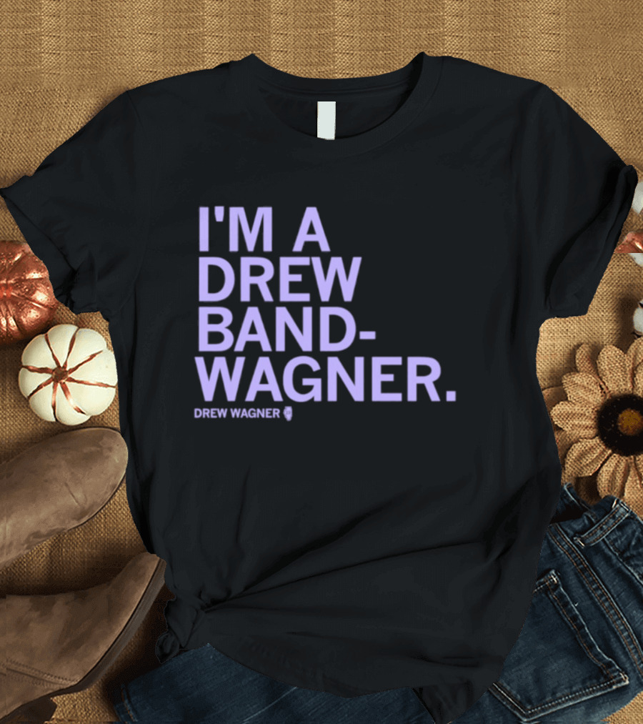 I'm A Drew Band Wagner Northwestern Wildcats Football T-Shirt