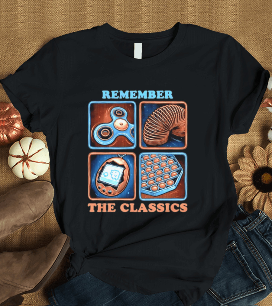 Remember The Classics Fidget Spinner Slinky Tamagotchi Pop It T-Shirt