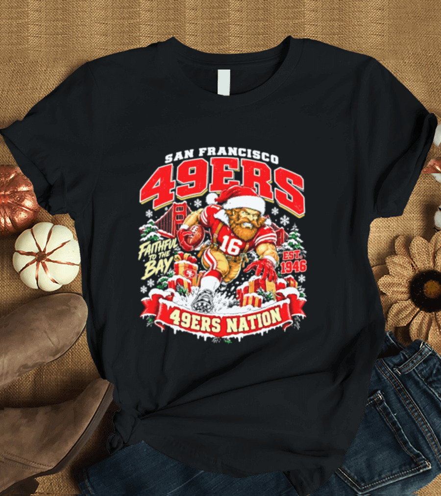 San Francisco 49ers Christmas 49ers Nation Established 1946 Faithful To The Bay T-Shirt