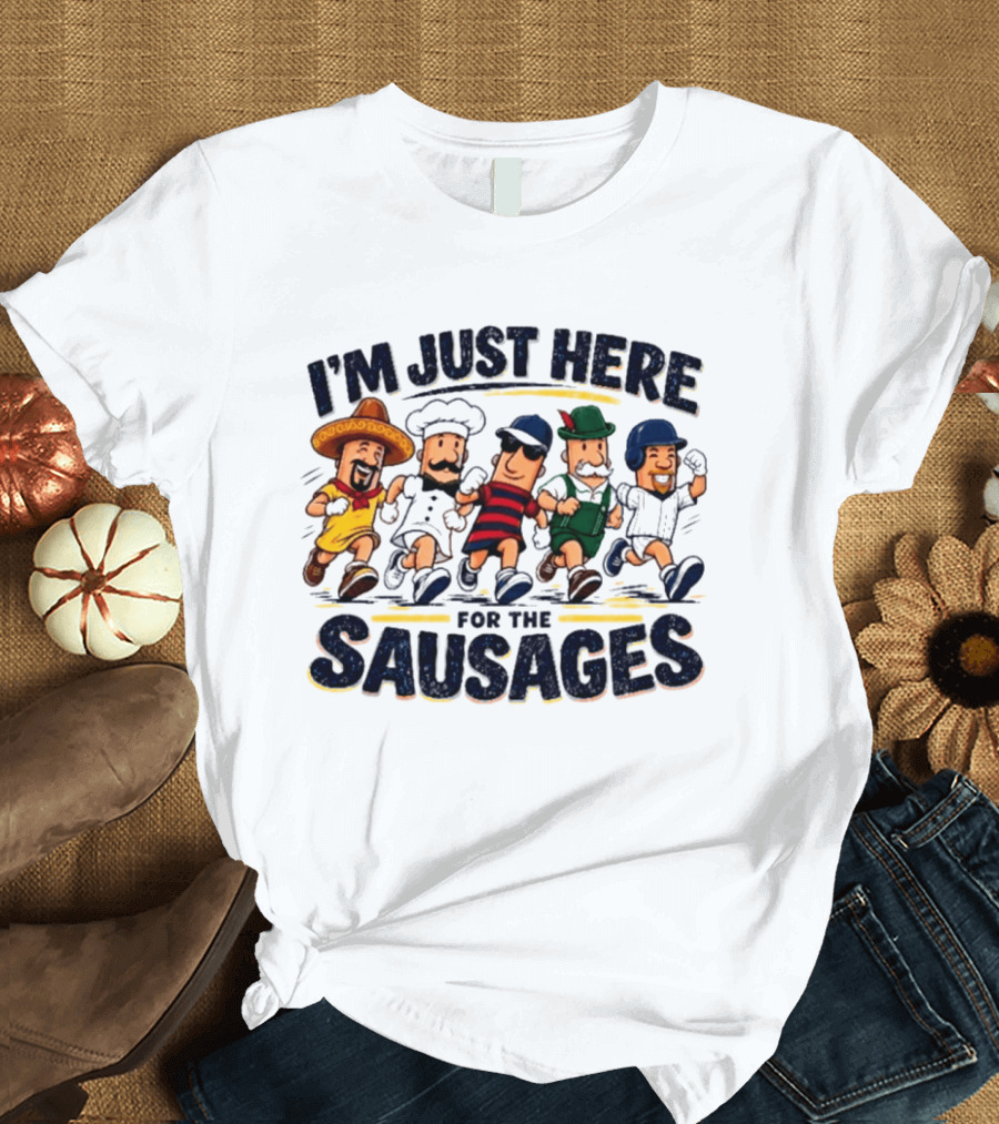 I'm Just Here For The Sausages Party Crew T-Shirt