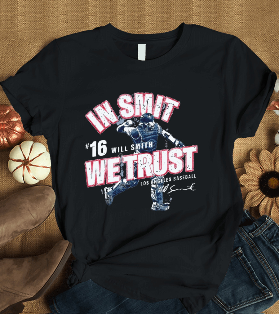 In Smit We Trust #16 Will Smith Los Angeles Baseball T-Shirt