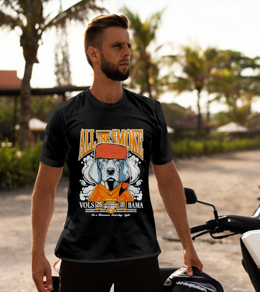 ALL THE SMOKE Tennessee Volunteers 26 10 Alabama Crimson Tide 2026 Smokey Game Day Cigar Celebration T-Shirt
