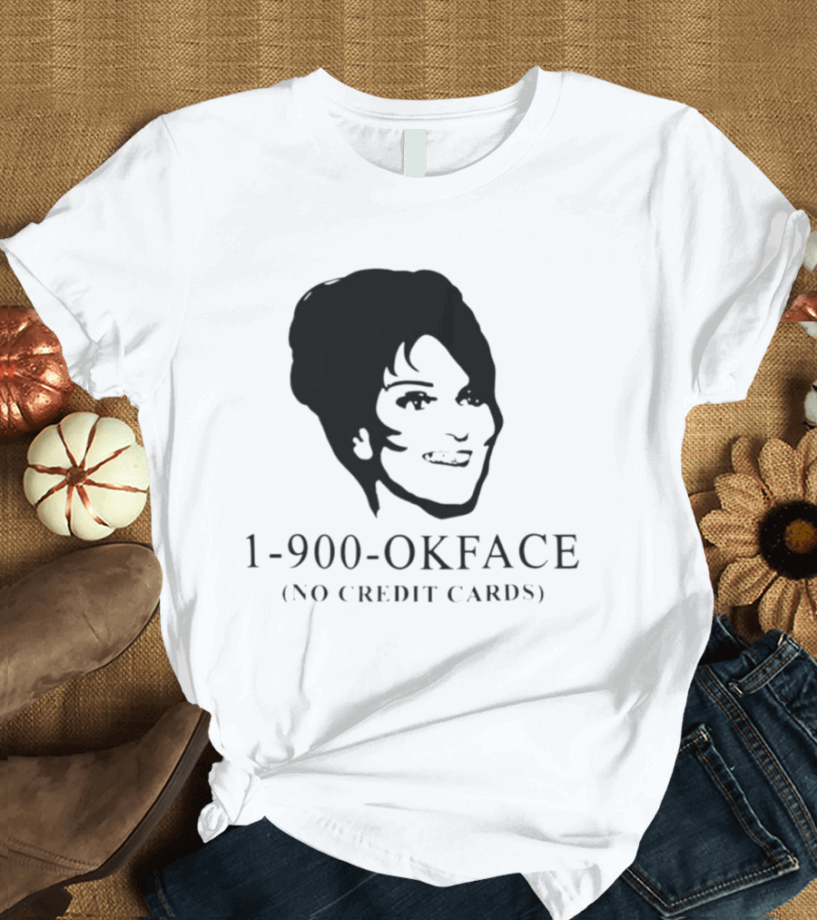 1 900 Ok Face No Credit Cards Retro Humor T-Shirt