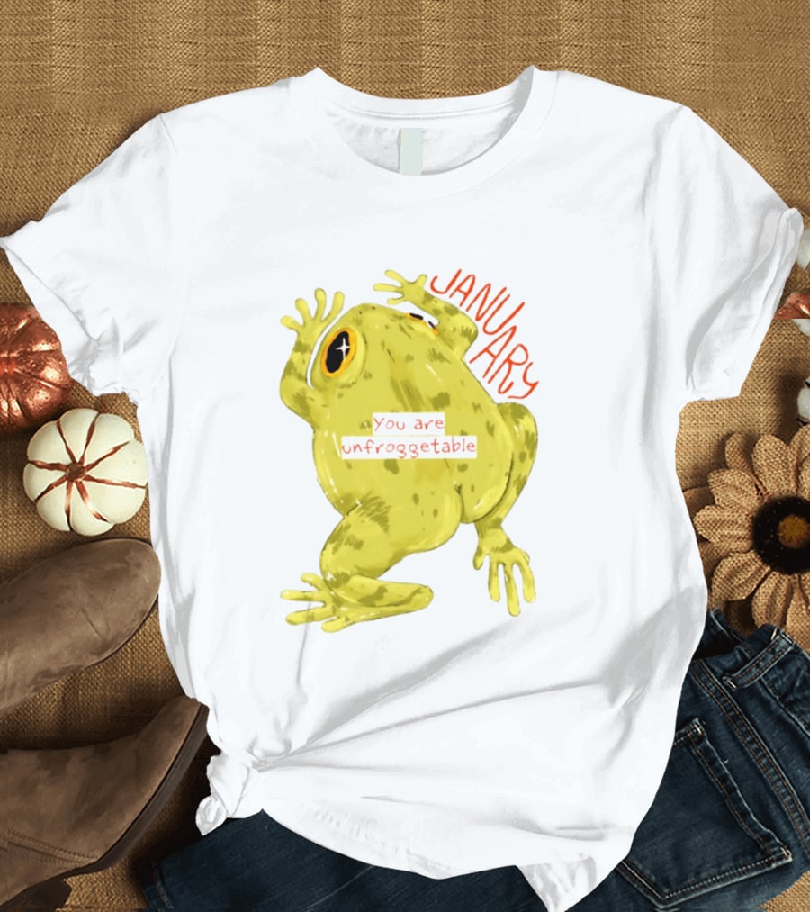 January You Are Unfroggetable Frog Pun Playful Frog T-Shirt