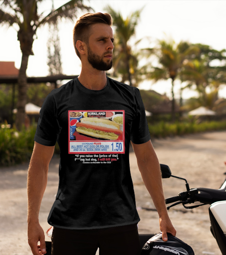 Kirkland 1/4 Pound Plus All Beef Hot Dog Or Polish Pepsi 20 Oz Soda T-Shirt