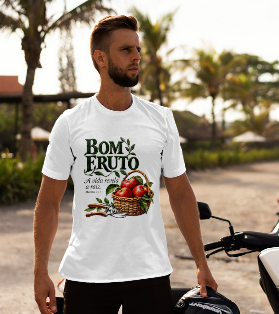 Bom Fruto A Vida Revela A Raiz Mateus 7 17 Basket Of Apples T-Shirt