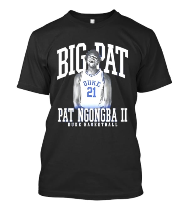 BIG PAT Ngongba II Duke 21 Basketball T-Shirt