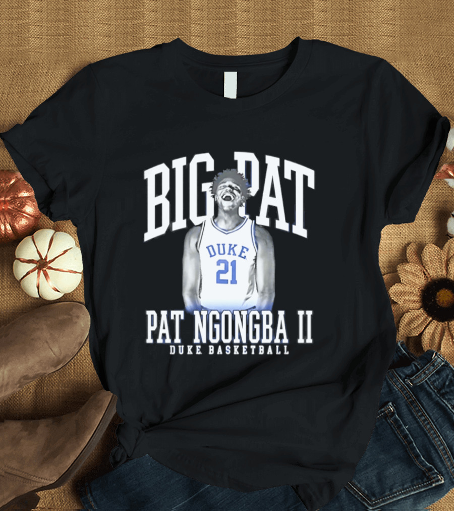 BIG PAT Ngongba II Duke 21 Basketball T-Shirt