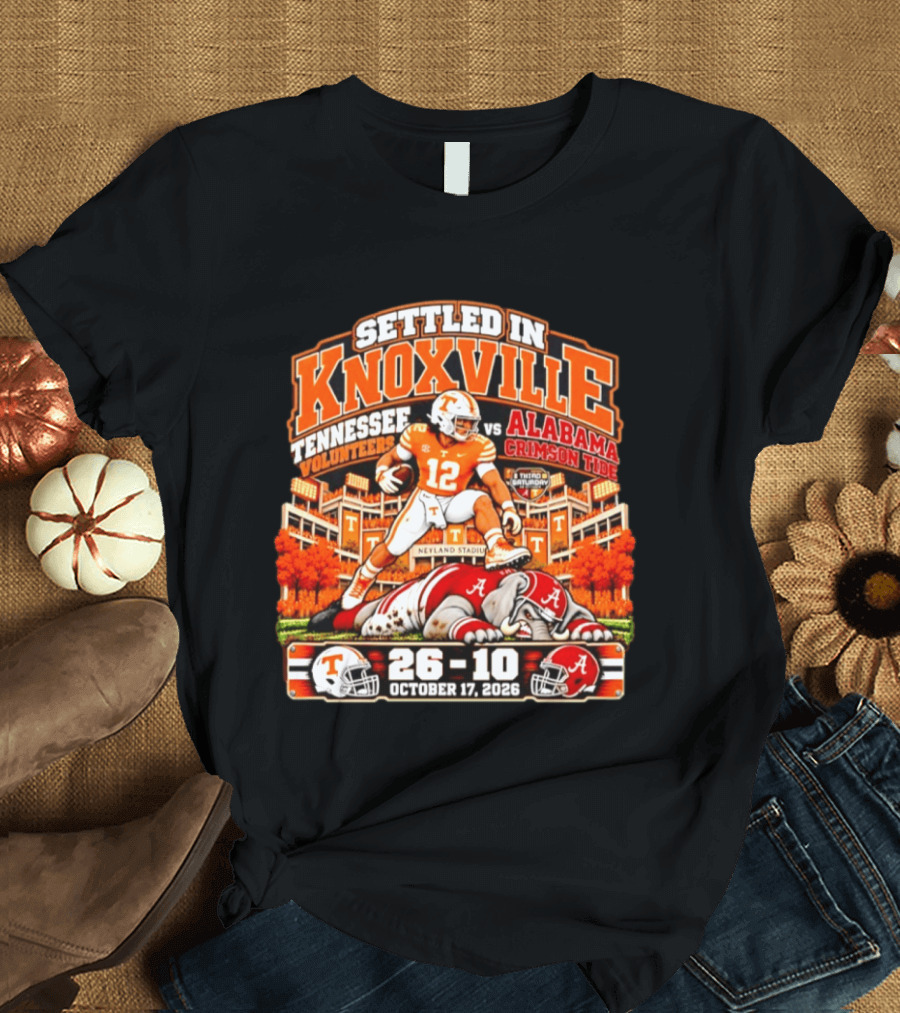 Tennessee Volunteers Vs Alabama Crimson Tide Settled In Knoxville Neyland Stadium 26 10 October 17 2026 T-Shirt