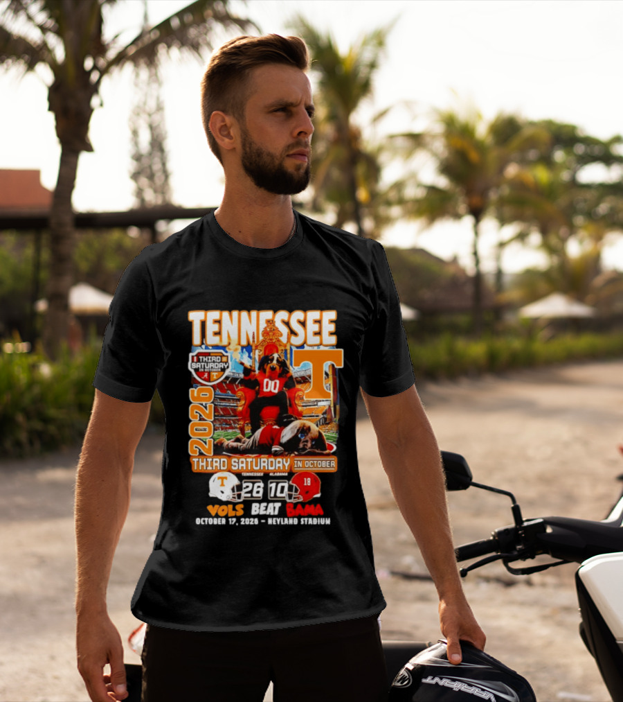 Tennessee Vols Beat Bama 26 10 2026 Third Saturday In October T-Shirt