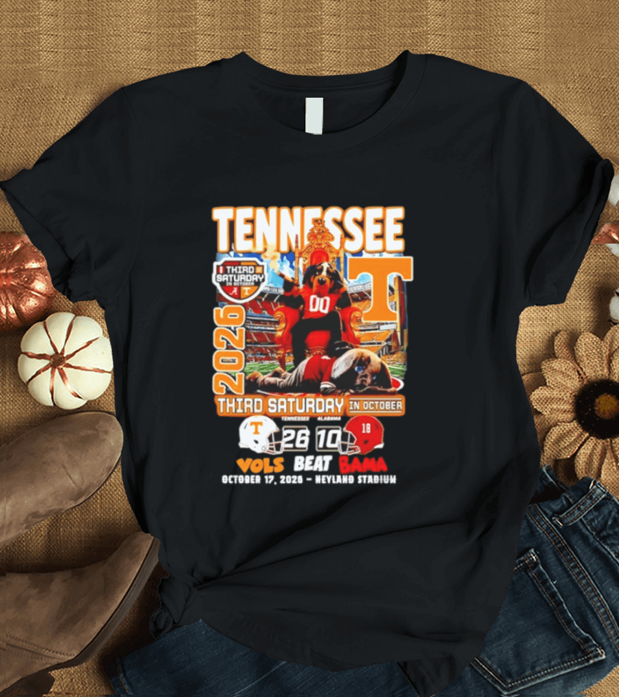 Tennessee Vols Beat Bama 26 10 2026 Third Saturday In October T-Shirt