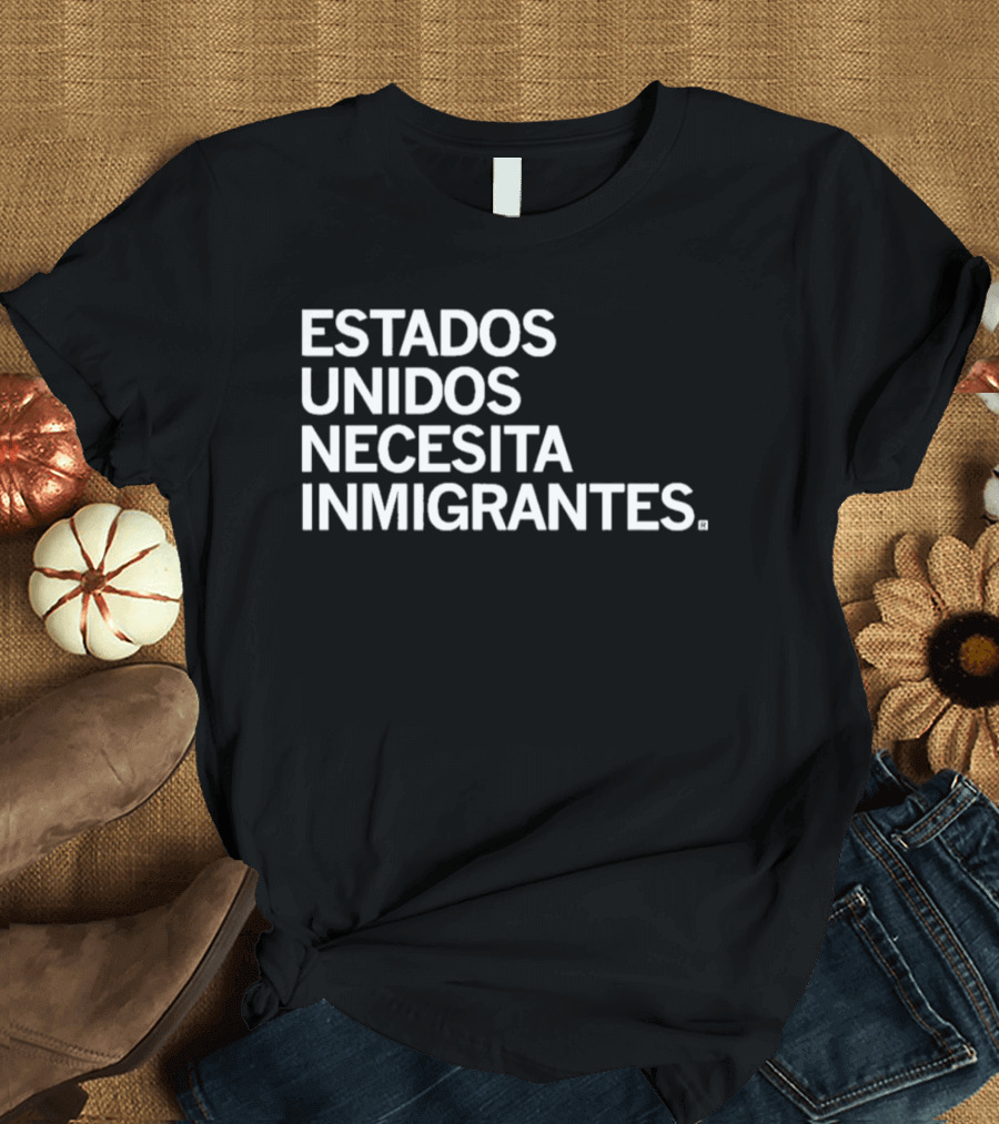 Estados Unidos Necesita Inmigrantes Spanish Jamie Bonkiewicz T-Shirt