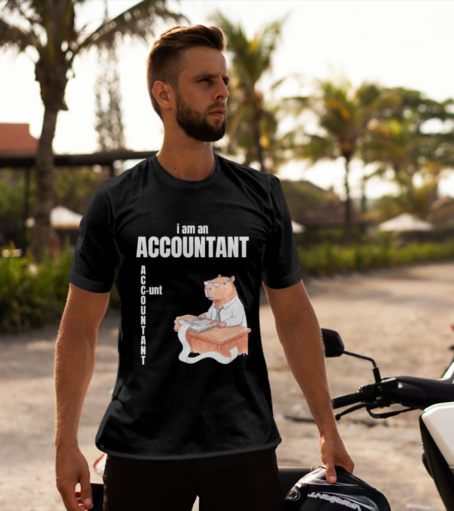 Capybara Accountant I Am An ACC OUNTANT Ac Counting Calculator Desk T-Shirt