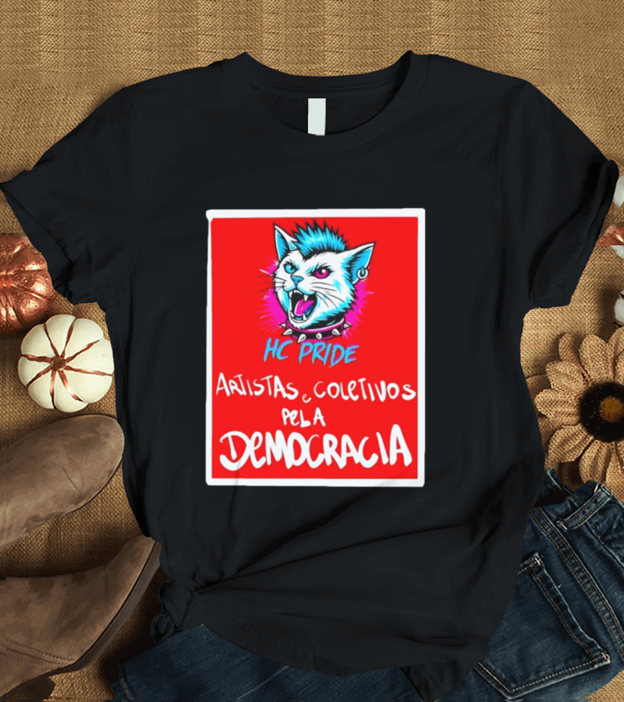 HC Pride Cat Rock Artistas E Coletivos Pela Democracia T-Shirt