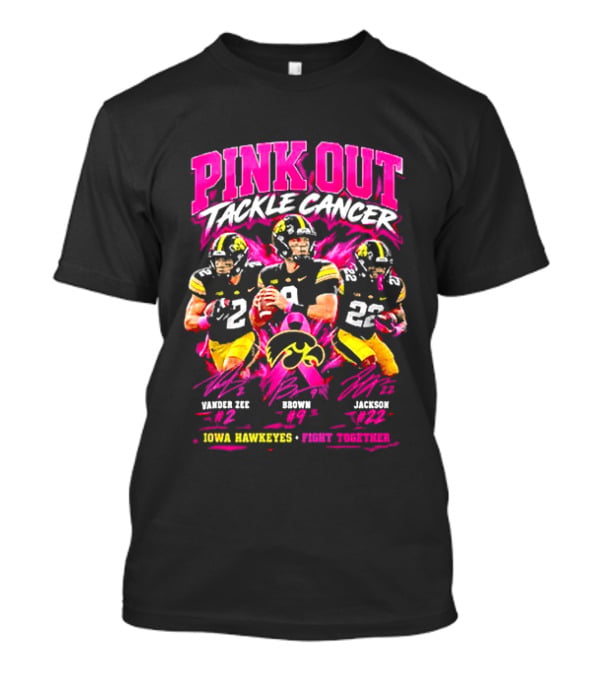 Iowa Hawkeyes Pink Out Tackle Cancer Fight Together Signatures 22 84 10 T-Shirt